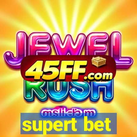 supert bet